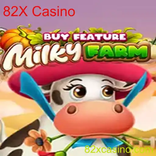 Explorando o Jogo MilkyFarmBuyFeature no 82X Casino